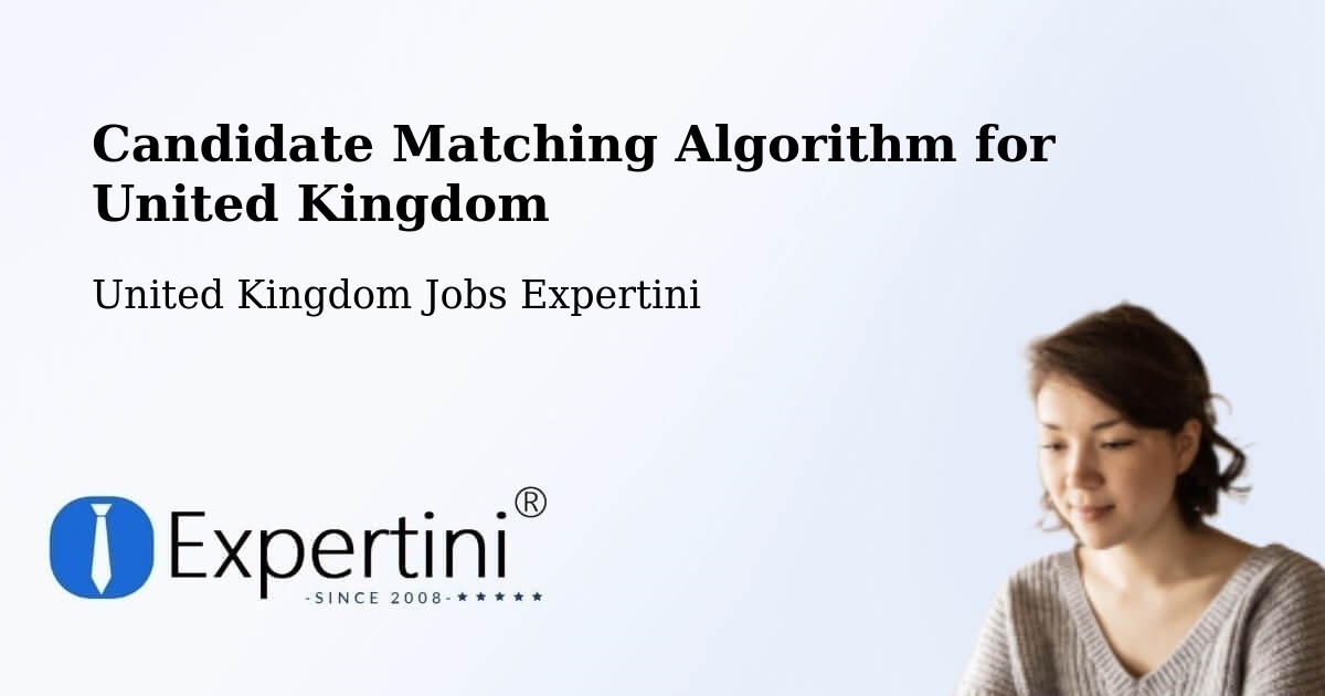 Candidate Matching Algorithm Overview – Colnbrook - United Kingdom Jobs Expertini