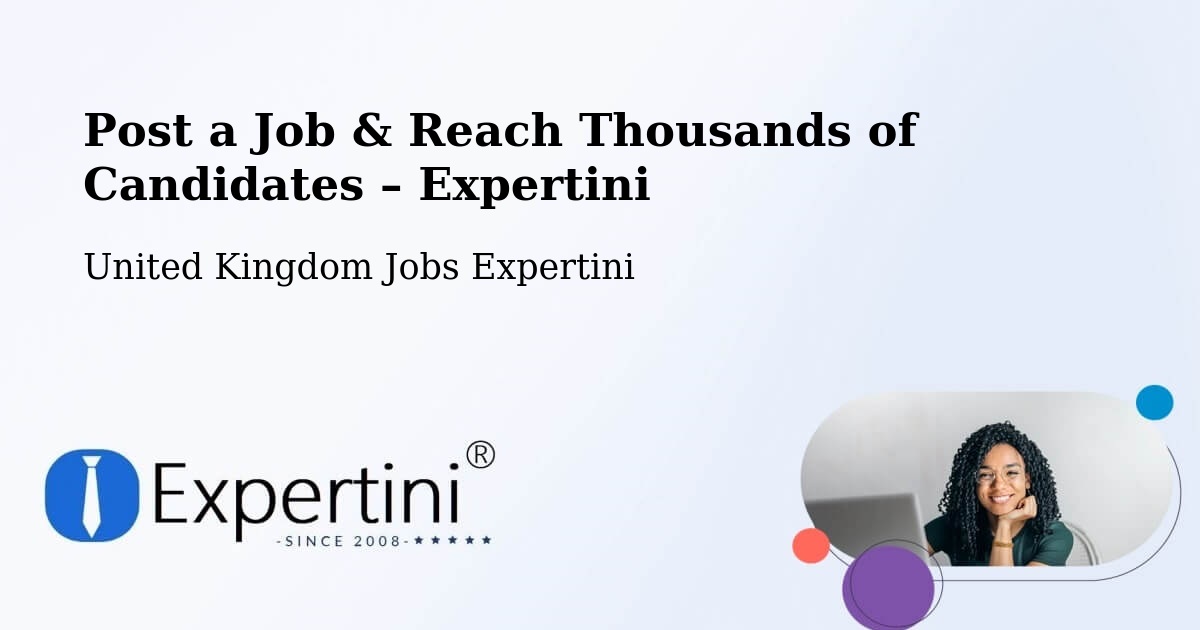 Post a Job in Colnbrook – Hire the Right Talent - Colnbrook, United Kingdom Jobs Expertini