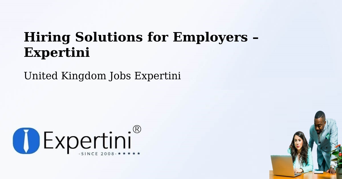 Hiring Solutions for Employers in Colnbrook - Colnbrook, United Kingdom Jobs Expertini